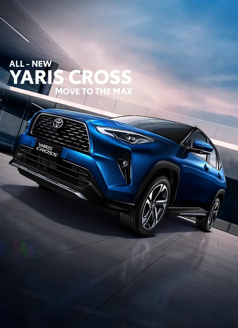 ALL-NEW Yaris Cross MOVE TO THE MAX
